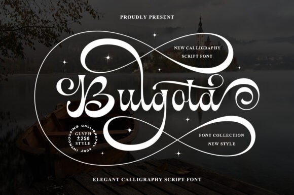Experience the Timeless Allure of Bulgota: A Sophisticated Script Font for Modern Design