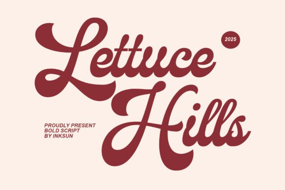 Lettuce Hills: A Bold Script Font That Bridges Retro and Modern Design